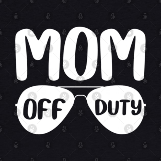 Mom Off Duty by Jet Set Mama Tee